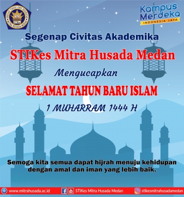 Segenap Civitas Akademika STIKes Mitra Husada Medan Mengucapkan Selamat Tahun Baru Islam 1 Muharram 1444 H